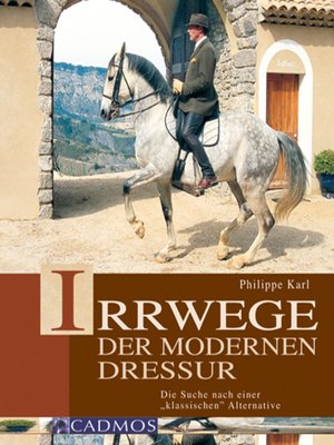 cover image of Irrwege der modernen Dressur